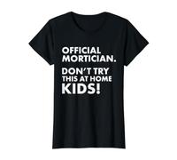 Morticiano Oficial No intente en casa Infantil Camiseta gráfica económica, Mujer, Negro, S