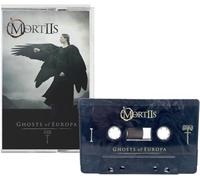 MORTIIS - GHOSTS OF EUROPA [Casete]
