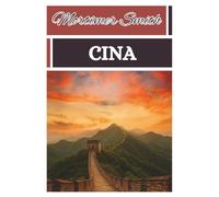 Mortimer Smith Cina: [Guida turistica]