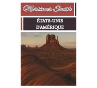 Mortimer Smith États-Unis D'amérique: [Guide touristique]