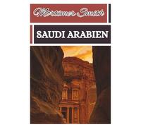 Mortimer Smith Saudi Arabien: [Reiseführer]