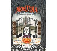 Mortina 1. Una història per morir-se de riure