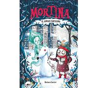 Mortina 3. El amigo fantasma