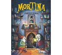 Mortina 6. L Habitació Secreta
