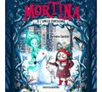 Mortina E Lamico Fantasma (audiolibro)