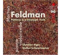 Giger, Christian Schleiermacher, Steffen - Morton Feldman: Patterns In A Chromatic Field
