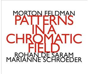 Morton Feldman: Patterns In A Chromatic Field