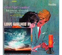 Morton Gould & His Orchestra - Beyond the Blue Horizon, Goodnight Sweetheart & Love Walked In