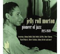 Morton, Jelly Roll - 1923-1939 Pioneer of Jazz