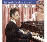 Morton Jelly Roll - Jazz King of New Orleans