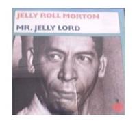 Morton,Jelly Roll - Mr Jelly Lord