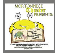 MortonPiece Theater Presents: George Webbe Dasentâ€™s The Billy Goats Gruff: A read-a-long & choose-your-own adventure book