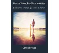 Mortos Vivos Espíritos E O Além (ebook)