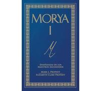 Morya I: Enseñanzas de los maestros ascendidos