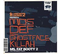MOS DEF / BIG NOYD / MS FAT BOOTY 2
