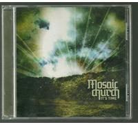 Mosaic Church - It's Time
