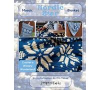 Mosaic Nordic Star Blanket: Crochet a Festive Family Heirlom