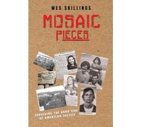 MOSAIC Pieces: Surviving the Dark Side of American Justice