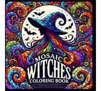 Mosaic Witches Coloring Book: Abstract Halloween Designs for Adults