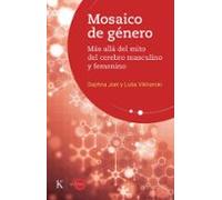 Mosaico de género: Más allá del mito del cerebro masculino y femenino (En órbita)