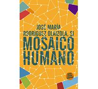 Mosaico humano. 3? ed. ampliada: Nueva edición ampliada: 340 (Pozo de Siquen)