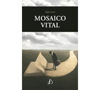Mosaico vital: (versos descarriados)