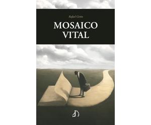 Mosaico vital: (versos descarriados)