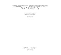 Mosaikbilder für Klavier (2012) (Zoltán Kocsis gewidmet). Spielpartitur