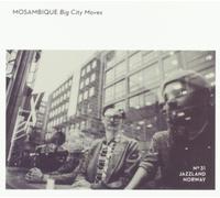 Mosambique - Big City Moves