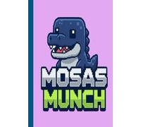 MOSAS MUNCH PIXEL ART NOTEBOOK: 100 Page Wide Ruled Marine Dinosaur Notebook for Kids, Boys, and Girls | Cute Mosasaurus School Composition Book