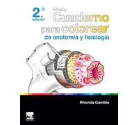 Mosby. Cuaderno Para Colorear De Anatomía Y Fisiología (2ª Ed.)