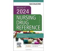 Mosby's 2024 Nursing Drug Reference (Skidmore Nursing Drug Reference)