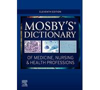 Mosby's Dictionary of Medicine, Nursing & Health Professions