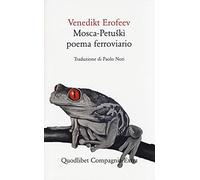 Mosca-Petuskì. Poema ferroviario (Compagnia Extra)