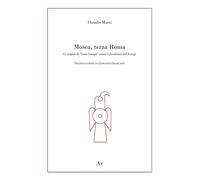 Mosca, terza Roma. Un auspicio da «buoni europei» contro la dissolvenza dell'Europa