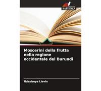 Moscerini della frutta nella regione occidentale del Burundi