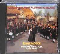 Mosch,Ernst & Orig.Egerländer - Goldene Klänge a.d.Egerland
