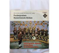 Mosch, Ernst und die Original Egerländer Musikanten - Fuchsgraben - Rauschende Birken