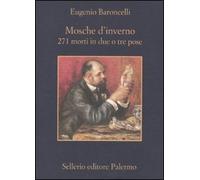 Mosche d'inverno. 271 morti in due o tre prose (La memoria)