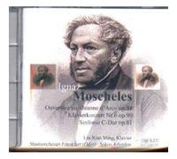 Moscheles - Symphony in C Op 81 / Piano Concerto 6 Op 90