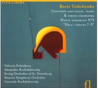Moscow Symphony Orchestra - Boris Tishchenko: Concerto for Violin, Piano & String Orchestra; Dante-Symphony No. 3