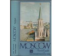 Moscow Tourist Guide [Hardcover] Myachin, Ivan; & Chernov, Vladimir