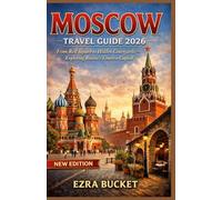 Moscow Travel Guide 2026