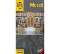 Moscú. Guía Total Urban | Ana María López Martín