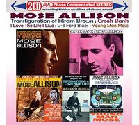 Mose Allison - Four Classic Albums Plus (Transfiguration Of Hiram Brown / Creek Bank / I Love The Life I Live / V-8 Ford Blues)