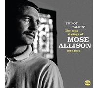 Mose Allison I'm Not Talkin': The Song Stylings of Mose A (CD) (Importación USA)