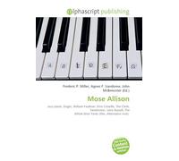 Mose Allison: Jazz piano, Singer, William Faulkner, Elvis Costello, The Clash, Sandinista!, Leon Russell, The Whole Nine Yards (film, Alternative rock).