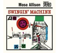 Mose Allison - Swingin' Machine [Remastered]