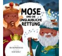 Mose Und Die Unglaubliche Rettung (audiolibro)