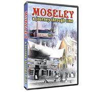 Moseley, A Journey Through Time